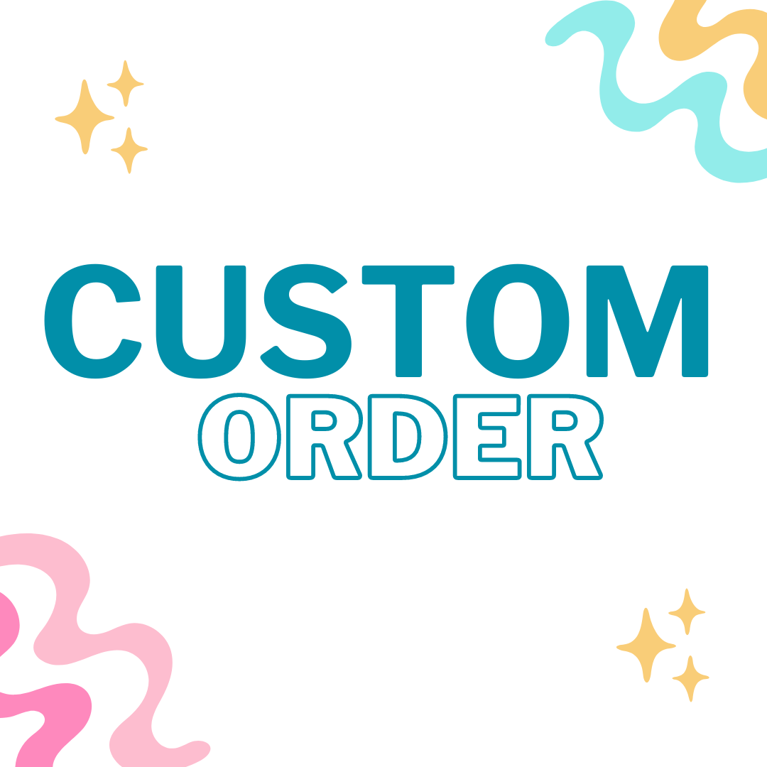 Custom Order